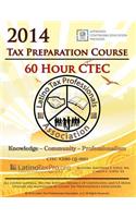 2014 Tax Preparation Course 60 Hour Ctec Edition