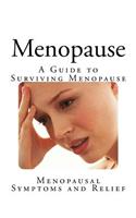 Menopause: A Guide to Surviving Menopause