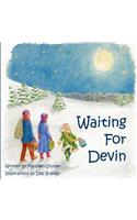 Waiting for Devin