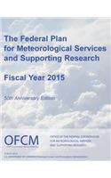 Federal Plan for Meteorological Services and Supporting Research