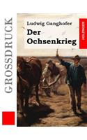 Der Ochsenkrieg (Großdruck)