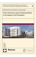 From Common Rules to Best Practices in European Civil Procedure