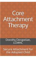 Core Attachment Therapy