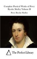 Complete Poetical Works of Percy Bysshe Shelley Volume II: (English)