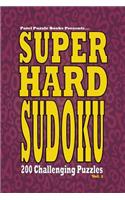Super Hard Sudoku: 200 Challenging Puzzles