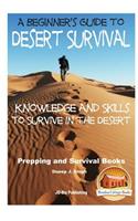Beginner's Guide to Desert Survival Skills