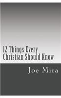 12 Things Every Christian Should Know