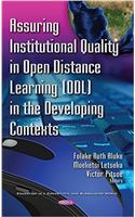 Assuring Institutional Quality in Open Distance Learning (ODL) in the Developing Contexts