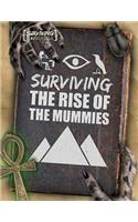 Surviving the Rise of the Mummies