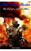 The Next Mission the Fall of an American Hero