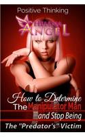How to Determine The Manipulator Man and Stop Being The 