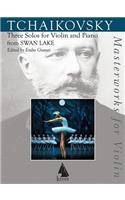 Swan Lake: Three Solos from the Ballet for Violin and Piano