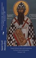 Gospel of Saint Luke with Commentary by Saint Cyril of Alexandria