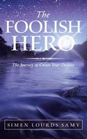 The Foolish Hero