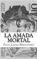 La Amada Mortal
