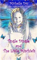Tingle Dingle and The Little Mischiefs