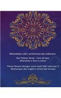 Mandalas Libri Antistress Da Colorare: (Mandalas, Opera D'Arte, Modello, Colorato, Libro Di Colorazione Degli Adulti, Modello Floreale)
