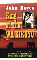 King of the Wa-Kikuyu