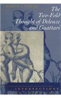 Two-Fold Thought Of Deleuze And Guattari