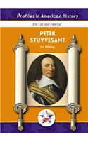 Peter Stuyvesant: (Profiles in American History (Mitchell Lane))