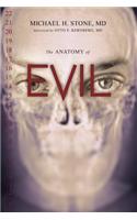 The Anatomy Of Evil