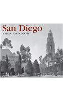 San Diego Then and Now