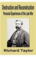 Destruction and Reconstruction: Personal Experiences of the Late War