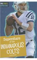 Superstars of the Indianapolis Colts: (Pro Sports Superstars)