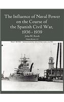 Influence of Naval Power on the Course of the Spanish Civil War, 1936-1939