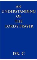 Understanding of the Lord's Prayer