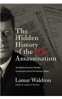 The Hidden History of the JFK Assassination