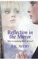 Reflection in the Mirror