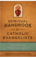 Spiritual Handbook for Catholic Evangelists