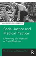 Social Justice and Medical Practice