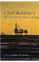 Chef Robbie's Recipes from the Gulf