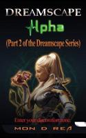 Dreamscape Alpha
