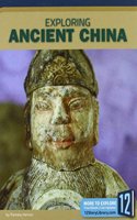Exploring Ancient China