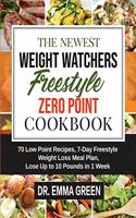 The Newest Weight Watchers Freestyle Zero Point Cookbook
