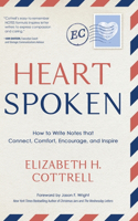 Heartspoken: How to Write Notes that Connect, Comfort, Encourage, and Inspire