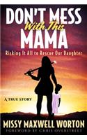 Don't Mess with This Mama