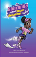 The Adventures of Sheronda and the Super Sneakers