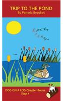 Trip To The Pond Chapter Book