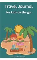 Travel Journal for Kids on the Go!