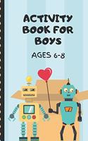 Activity Book For Boys Ages 6-8