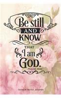 Be Still And Know That I Am God Sermon Notes Journal