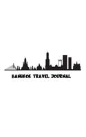 Bangkok Travel Journal: A Journal With 100 Pages To Write You Experiences In.