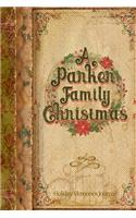 A Parker Family Christmas: Holiday Memories Journal