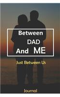 Between DAD and Me