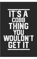 It's a Cobb Thing You Wouldn't Get It