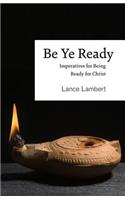 Be Ye Ready